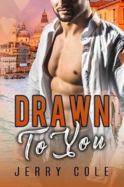 Drawn to You - Jerry Cole - Bøker - Independently Published - 9781093222111 - 8. april 2019