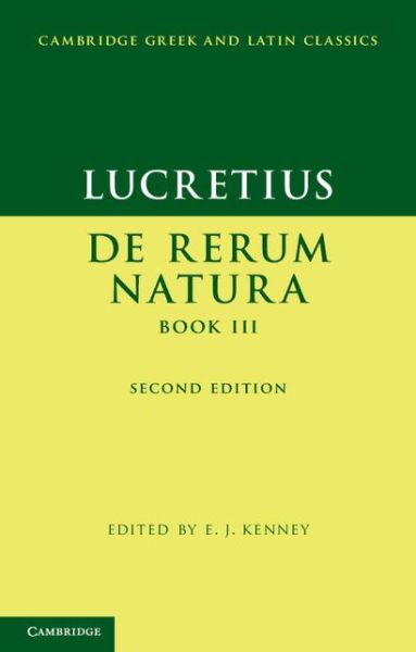 Cover for Lucretius · Lucretius: De Rerum NaturaBook III - Cambridge Greek and Latin Classics (Hardcover Book) [2 Revised edition] (2014)