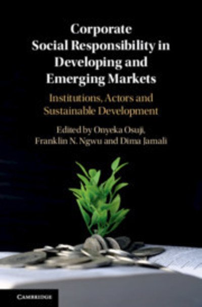 Cover for Onyeka Osuji · Corporate Social Responsibility in Developing and Emerging Markets: Institutions, Actors and Sustainable Development (Hardcover Book) (2019)