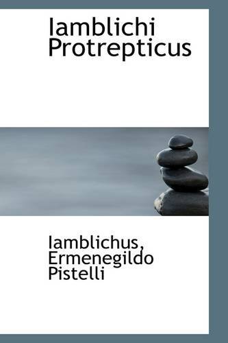 Cover for Iamblichus Ermenegildo Pistelli · Iamblichi Protrepticus (Paperback Book) (2009)