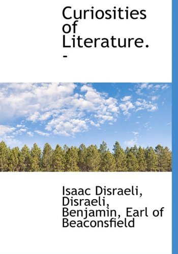 Cover for Isaac Disraeli · Curiosities of Literature. - (Inbunden Bok) (2009)