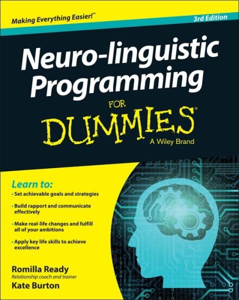 Neuro-linguistic Programming For Dummies - Romilla Ready - Livres - John Wiley & Sons Inc - 9781119106111 - 16 octobre 2015