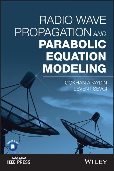 Cover for Gokhan Apaydin · Radio Wave Propagation and Parabolic Equation Modeling (Paperback Book) (2017)