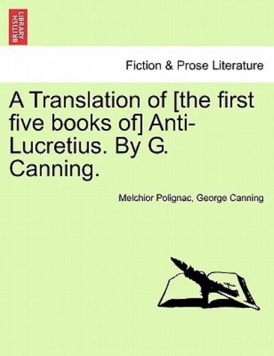 Cover for Melchior Polignac · A Translation of [the First Five Books Of] Anti-lucretius. by G. Canning. (Paperback Book) (2011)