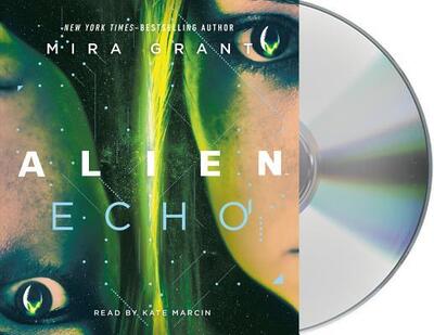 Cover for Mira Grant · Alien Echo (CD) (2019)