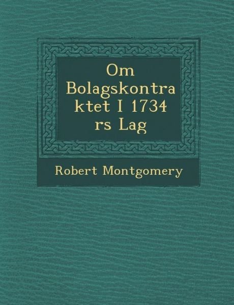 Cover for Robert Montgomery · Om Bolagskontraktet I 1734 Rs Lag (Paperback Book) (2012)