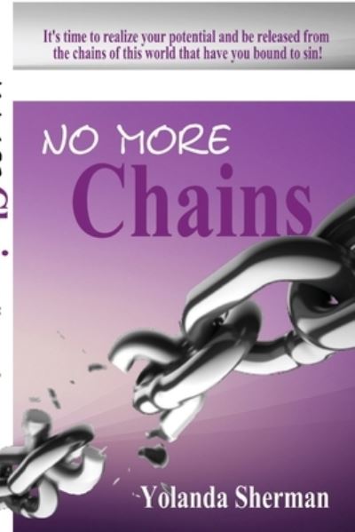 Cover for Yolanda Sherman · No More Chains (Book) (2014)