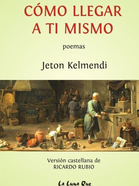 Cover for Jeton Kelmendi · Como Llegar a Ti Mismo (Paperback Book) (2015)