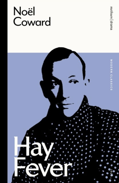 Hay Fever - Modern Classics - Noel Coward - Boeken - Bloomsbury Publishing PLC - 9781350354111 - 1 juni 2023