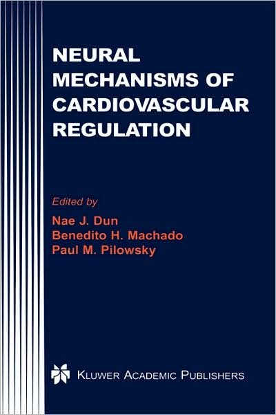 Cover for Nae J Dun · Neural Mechanisms of Cardiovascular Regulation (Hardcover bog) [2004 edition] (2004)