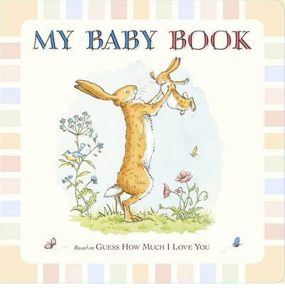 Guess How Much I Love You: My Baby Book - Guess How Much I Love You - Sam McBratney - Books - Walker Books Ltd - 9781406350111 - February 6, 2014