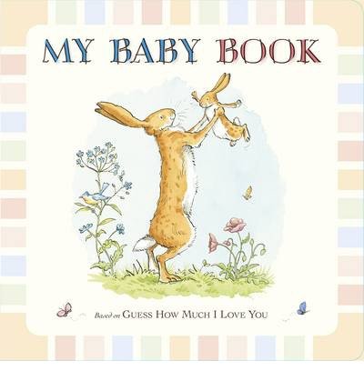 Cover for Sam McBratney · Guess How Much I Love You: My Baby Book - Guess How Much I Love You (Gebundenes Buch) (2014)