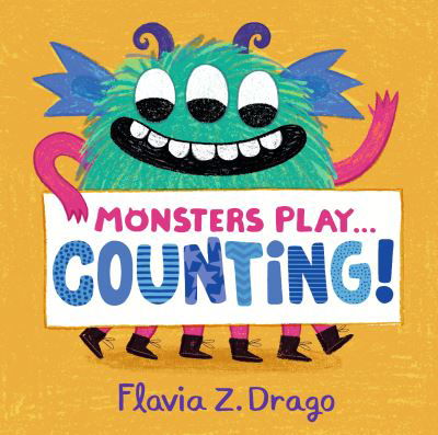 Cover for Flavia Z. Drago · Monsters Play... Counting! (Board book) (2021)