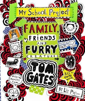 Tom Gates: Family, Friends and Furry Creatures - Liz Pichon - Bøker - SCHOLASTIC - 9781407168111 - 21. juli 2017