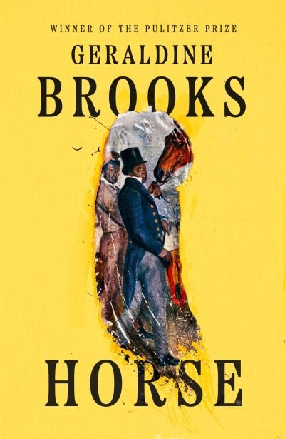 Cover for Geraldine Brooks · Horse (Pocketbok) (2022)