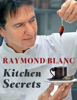 Cover for Raymond Blanc · Kitchen Secrets (Paperback Book) (2012)