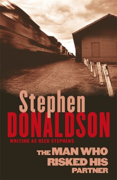 Cover for Stephen Donaldson · The Man Who Risked His Partner (Paperback Book) (2011)