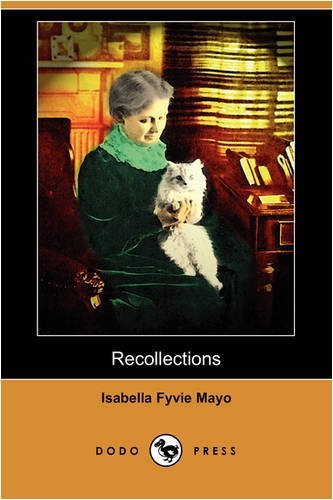 Cover for Isabella Fyvie Mayo · Recollections of Fifty Years (Dodo Press) (Pocketbok) (2009)