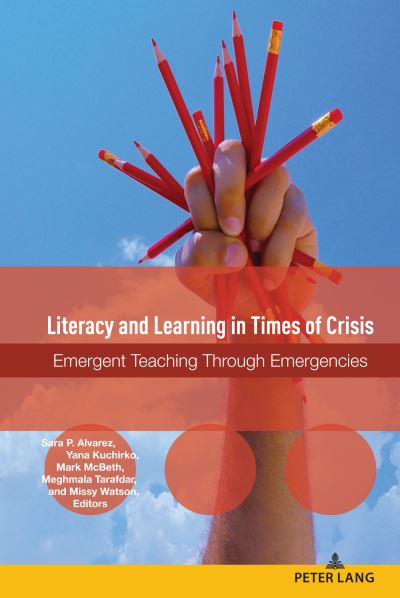 Cover for Alice S Horning · Literacy and Learning in Times of Crisis: Emergent Teaching Through Emergencies - Studies in Composition and Rhetoric (Hardcover Book) [New edition] (2022)