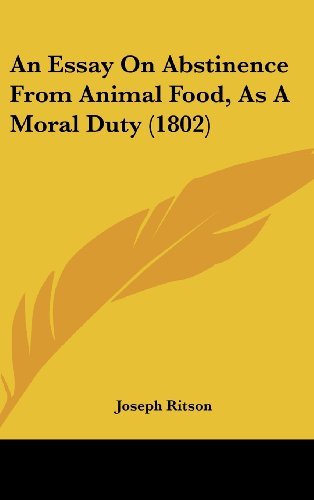 Cover for Joseph Ritson · An Essay on Abstinence from Animal Food, As a Moral Duty (1802) (Hardcover Book) (2008)