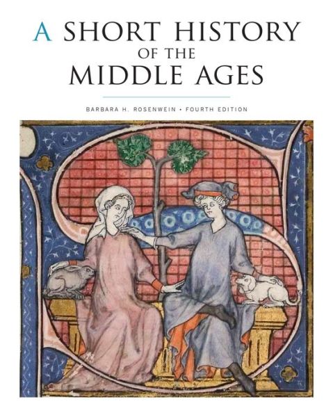 Cover for Barbara H. Rosenwein · A Short History Of The Middle Ages, Fourth Edition [Edizione: Regno Unito] (Book)