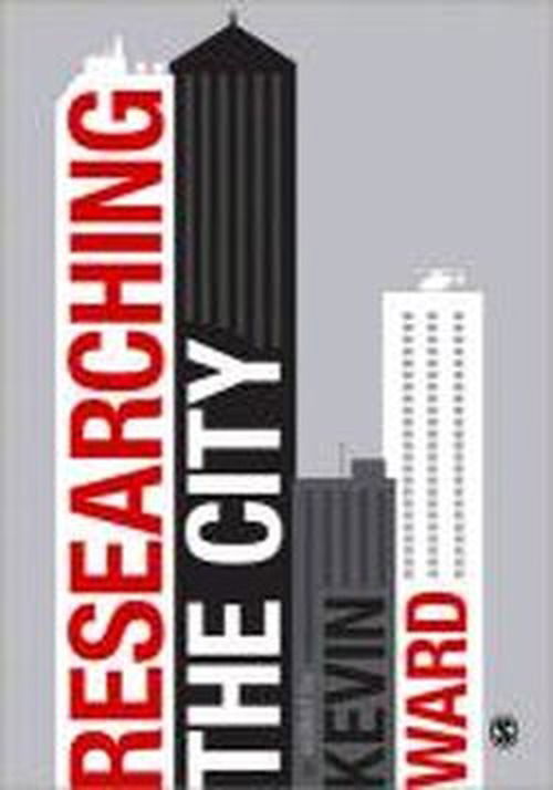 Cover for Kevin Ward · Researching the City: A Guide for Students (Paperback Book) (2013)