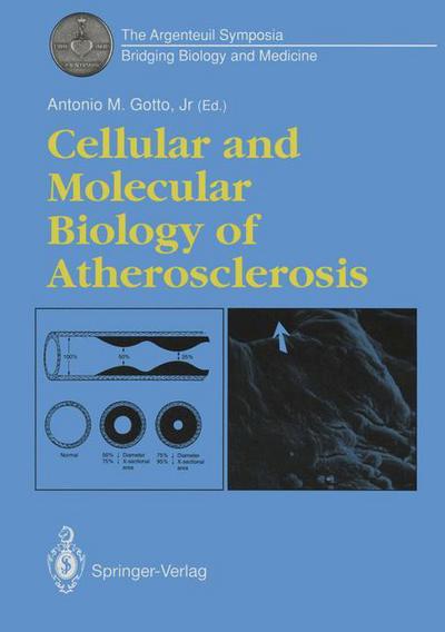 Cover for Antonio M Jr Gotto · Cellular and Molecular Biology of Atherosclerosis - Argenteuil Symposia (Paperback Book) [Softcover reprint of the original 1st ed. 1992 edition] (2011)