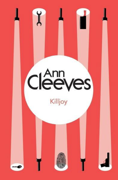 Killjoy - Inspector Ramsay - Ann Cleeves - Böcker - Pan Macmillan - 9781447289111 - 20 november 2014