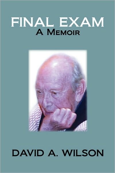 Cover for David A. Wilson · Final Exam: a Memoir (Paperback Book) (2010)