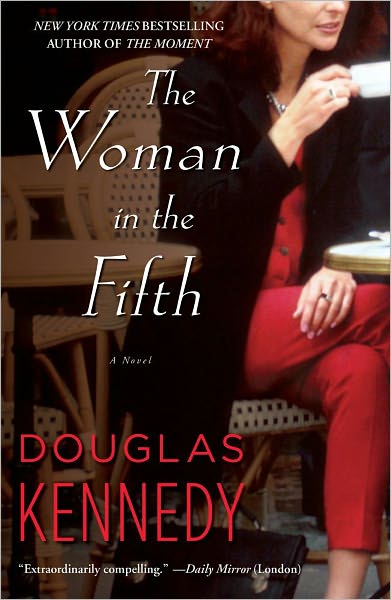 Cover for Douglas Kennedy · Woman in the Fifth (Paperback Book) (2011)