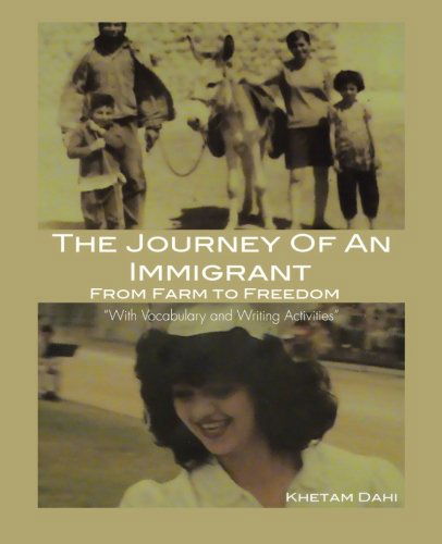 Cover for Khetam Dahi · The Journey of an Immigrant: from Farm to Freedom (Paperback Book) (2012)