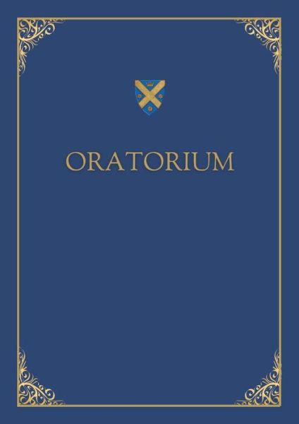 Cover for Cardiff Oratory · Oratorium Secundum Usum Domus Sancti Philippi Nerii Cardiffensis (Book) (2022)