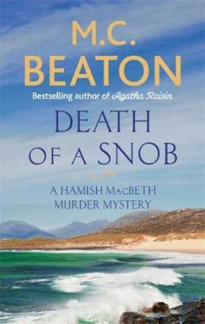 Death of a Snob - Hamish Macbeth - M. C. Beaton - Böcker - Little, Brown Book Group - 9781472124111 - 1 augusti 2017