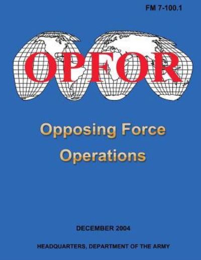 Cover for Department of the Army · Opposing Force Operations (Fm 7-100.1) (Paperback Book) (2012)