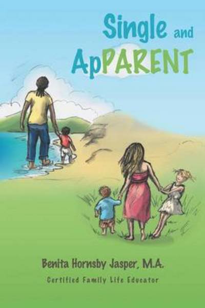 Cover for M a Benita Hornsby Jasper · Single and Apparent (Paperback Book) (2014)