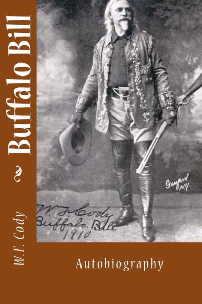 Cover for W F Cody · Buffalo Bill: Autobiography (Paperback Book) (2014)