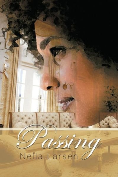 Cover for Nella Larsen · Passing (Inbunden Bok) (2014)