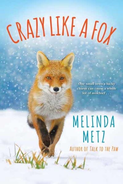 Cover for Melinda Metz · Crazy like a Fox - A Fox Crossing, Maine Novel (Taschenbuch) (2021)