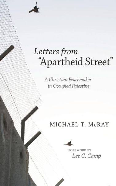 Cover for Michael T. McRay · Letters from Apartheid Street (Bok) (2013)