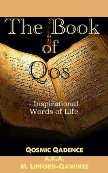 Cover for Qosmic Qadence · The Book of Qos: Inspirational Words of Life (Taschenbuch) (2014)