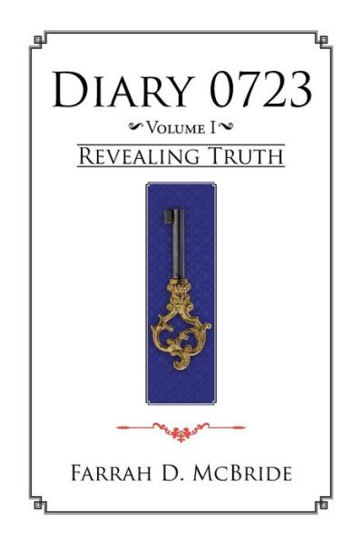 Cover for Farrah D Mcbride · Diary0723: Revealing Truth (Paperback Book) (2016)