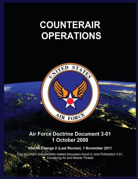 Counterair Operations - United States Air Force - Książki - Createspace - 9781507877111 - 14 lutego 2015