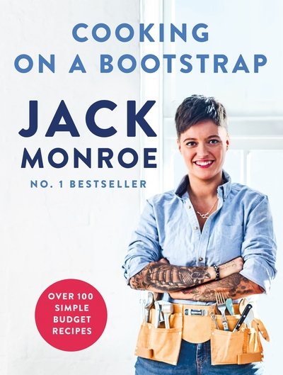 Cover for Jack Monroe · Cooking on a Bootstrap: Over 100 Simple, Budget Recipes (Taschenbuch) (2018)