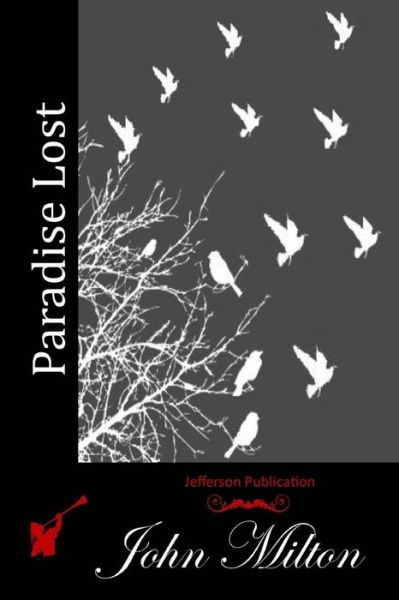 Paradise Lost - John Milton - Böcker - Createspace - 9781512008111 - 2 maj 2015