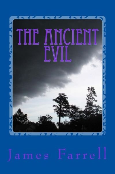Cover for James Farrell · The Ancient Evil: Second of the Stone-king Tales (Paperback Book) (2015)