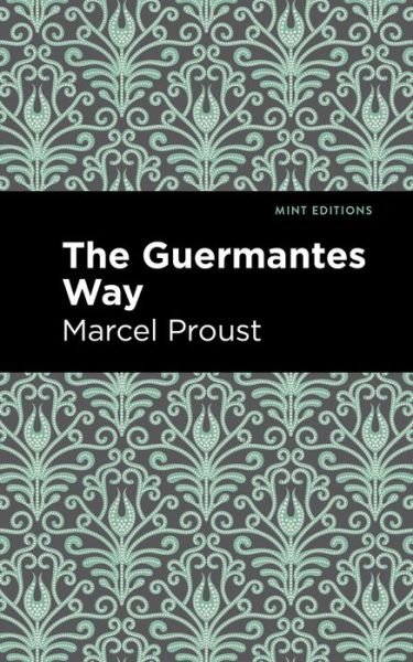 Cover for Marcel Proust · The Guermantes Way - Mint Editions (Paperback Bog) (2021)