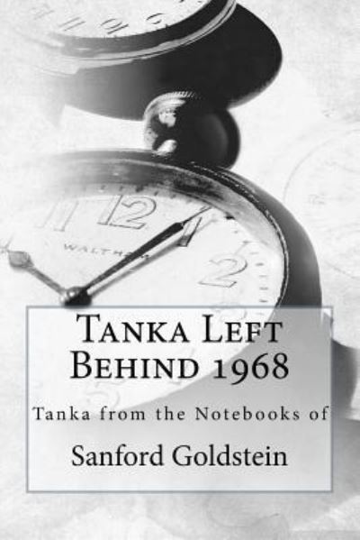 Cover for Sanford Goldstein · Tanka Left Behind 1968 (Paperback Book) (2015)