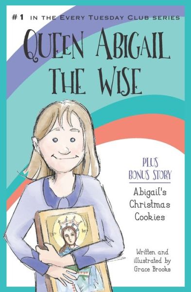 Cover for Grace Brooks · Queen Abigail the Wise (Paperback Book) (2015)