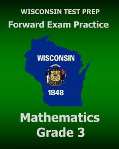 Cover for Test Master Press Wisconsin · WISCONSIN TEST PREP Forward Exam Practice Mathematics Grade 3 (Paperback Book) (2015)