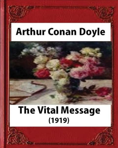 Cover for Arthur Conan Doyle · The Vital Message ,by  Arthur Conan Doyle (Pocketbok) (2016)